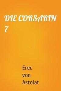 DIE CORSARIN 7