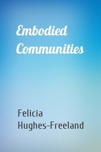 Embodied Communities