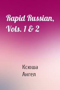 Rapid Russian, Vols. 1 & 2