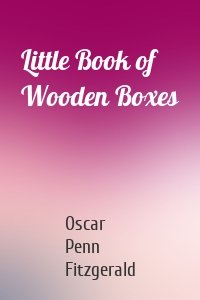 Little Book of Wooden Boxes