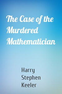 The Case of the Murdered Mathematician