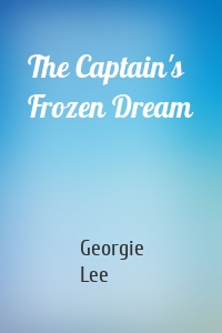 The Captain's Frozen Dream