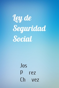 Ley de Seguridad Social