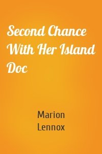 Second Chance With Her Island Doc