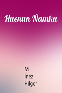 Huenun Ñamku