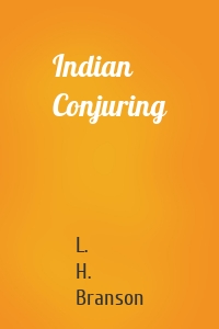 Indian Conjuring