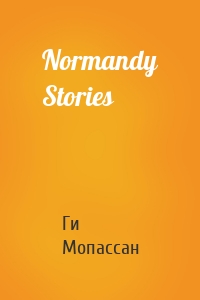 Normandy Stories