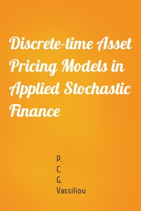 Discrete-time Asset Pricing Models in Applied Stochastic Finance