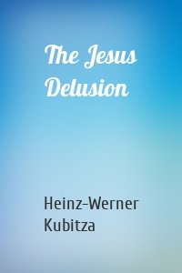 The Jesus Delusion