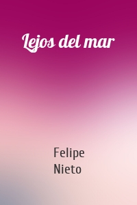 Lejos del mar