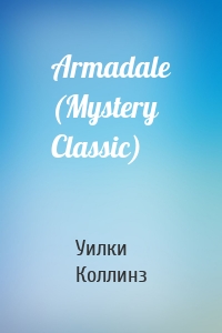 Armadale (Mystery Classic)