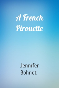 A French Pirouette