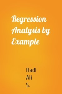 Regression Analysis by Example