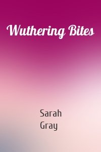 Wuthering Bites