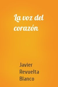 La voz del corazón