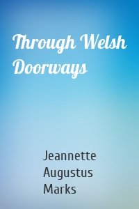 Through Welsh Doorways