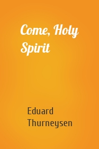 Come, Holy Spirit