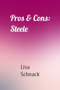 Pros & Cons: Steele