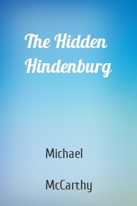 The Hidden Hindenburg