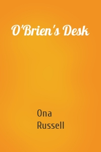 O'Brien's Desk