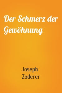 Der Schmerz der Gewöhnung