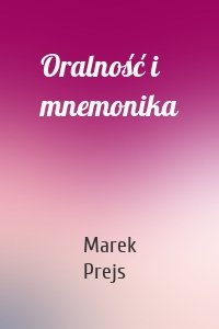 Oralność i mnemonika