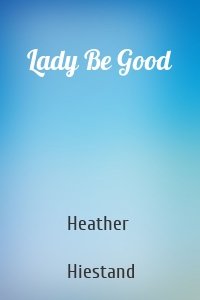 Lady Be Good