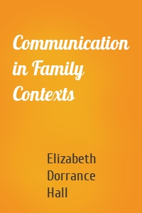Communication in Family Contexts