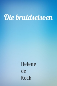 Die bruidseisoen