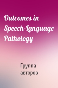 Outcomes in Speech-Language Pathology