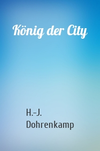 König der City