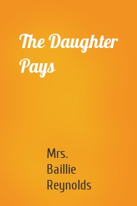 The Daughter Pays