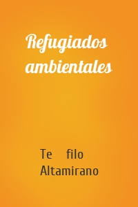 Refugiados ambientales