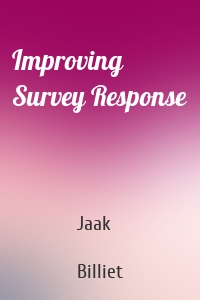 Improving Survey Response