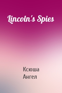 Lincoln's Spies