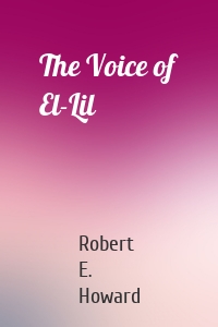 The Voice of El-Lil