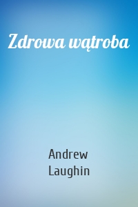 Zdrowa wątroba