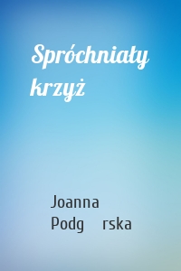 Spróchniały krzyż
