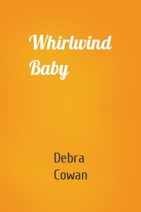 Whirlwind Baby