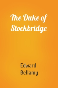 The Duke of Stockbridge