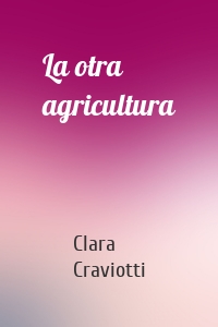 La otra agricultura