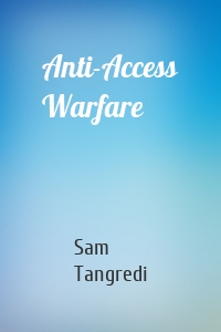 Anti-Access Warfare