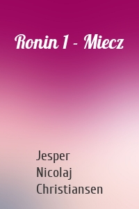 Ronin 1 - Miecz