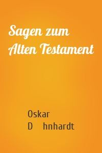 Sagen zum Alten Testament