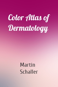 Color Atlas of Dermatology