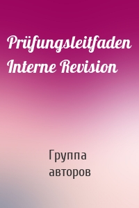 Prüfungsleitfaden Interne Revision