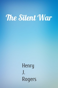 The Silent War