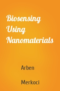 Biosensing Using Nanomaterials