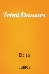 Potent Pleasures