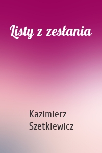 Listy z zesłania